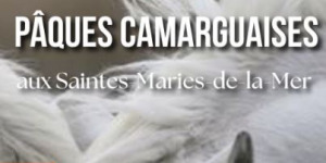 Pâques Camarguaises